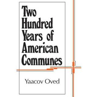 Two Hundred Years of American Communes