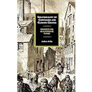 Irrationality of Capitalism and Climate Change