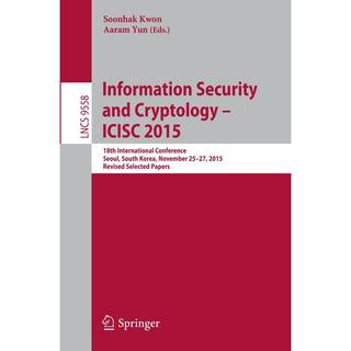 Information Security and Cryptology - ICISC 2015