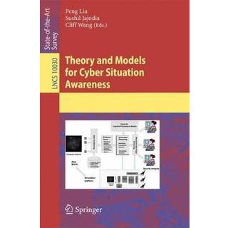 Theory and Models for Cyber Situation Awareness