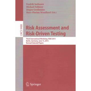 Risk Assessment and Risk-Driven Testing