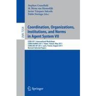 Coordination, Organizations, Instiutions, and Norms in Agent System VII