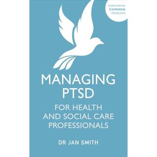 Managing PTSD for Health and Social Care Professionals