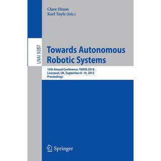Towards Autonomous Robotic Systems