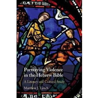 Portraying Violence in the Hebrew Bible