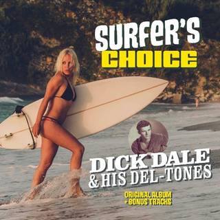 Dick & His Del-Tones Dale - Surfer's Choice - Original Album + Bonu...