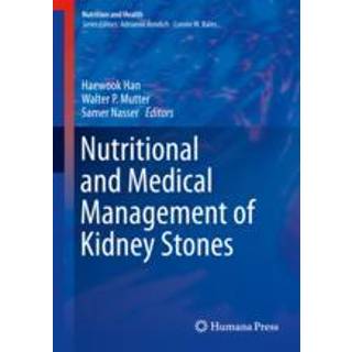 Nutritional and Medical Management of Kidney Stones