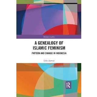 A Genealogy of Islamic Feminism