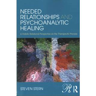 Needed Relationships and Psychoanalytic Healing