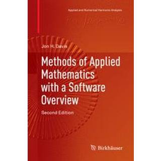Methods of Applied Mathematics with a Software Overview