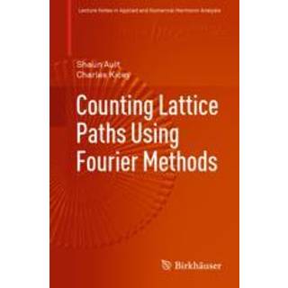 Counting Lattice Paths Using Fourier Methods