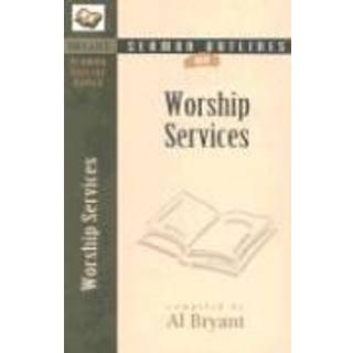 Sermon Outlines on Worship Services