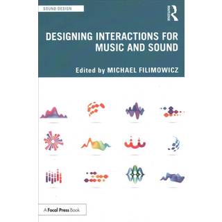 Designing Interactions for Music and Sound
