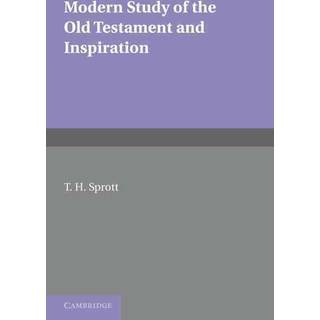 Modern Study of the Old Testament and Inspiration