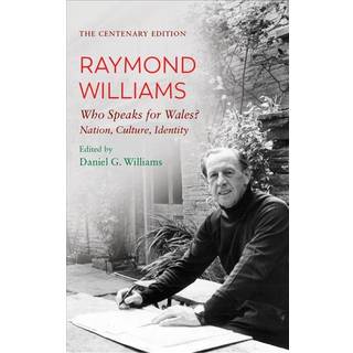 The Centenary Edition Raymond Williams