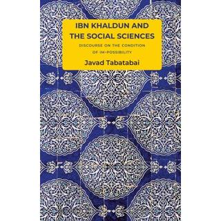 Ibn Khaldun and the Social Sciences