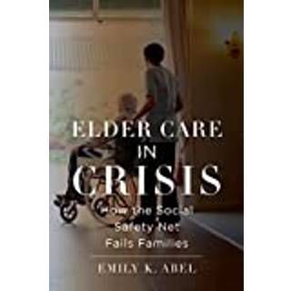 Elder Care in Crisis