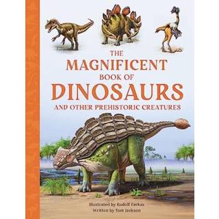 The Magnificent Book of Dinosaurs