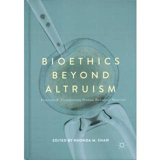 Bioethics Beyond Altruism
