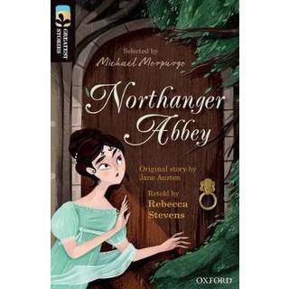 Oxford Reading Tree TreeTops Greatest Stories: Oxford Level 20: Northanger Abbey