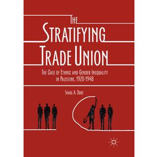 The Stratifying Trade Union