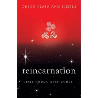 Reincarnation, Orion Plain and Simple