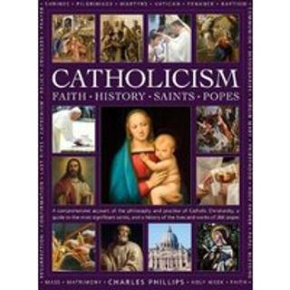 Catholicism: Faith, History, Saints, Popes