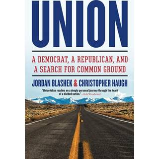 Union : A Democrat, a Republican, and a Search for Common Ground
