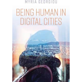 Being Human in Digital Cities