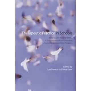 Therapeutic Practice in Schools