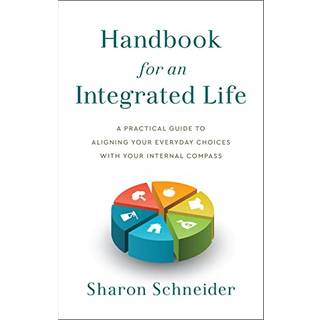 Handbook for an Integrated Life