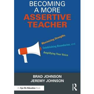 Becoming a More Assertive Teacher