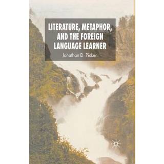Literature, Metaphor and the Foreign Language Learner