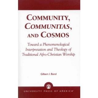 Community, Communitas, and Cosmos