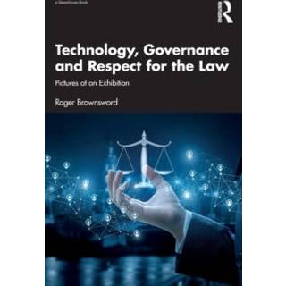 Technology, Governance and Respect for the Law