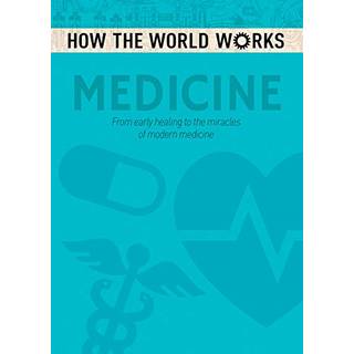 How the World Works: Medicine