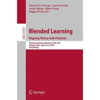 Blended Learning: Aligning Theory with Practices