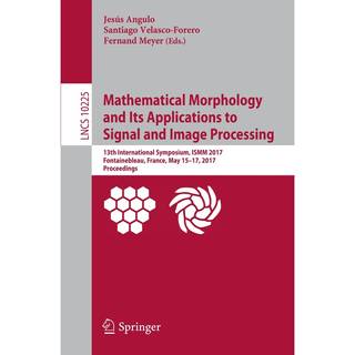 Mathematical Morphology and Its Applications to Signal and Image Processing