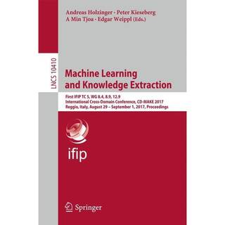 Machine Learning and Knowledge Extraction