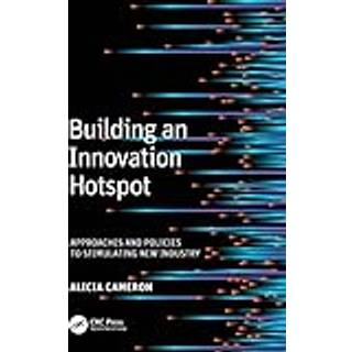 Building an Innovation Hotspot