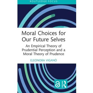 Moral Choices for Our Future Selves