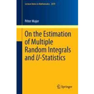 On the Estimation of Multiple Random Integrals and U-Statistics