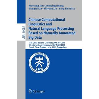 Chinese Computational Linguistics and Natural Language Processing Based on Naturally Annotated Big Data