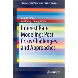 Interest Rate Modeling: Post-Crisis Challenges and Approaches