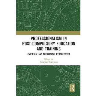 Professionalism in Post-Compulsory Education and Training