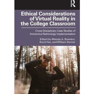Ethical Considerations of Virtual Reality in the College Classroom