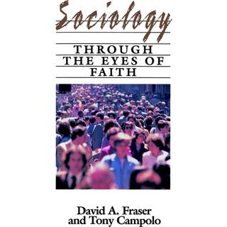 Sociology Through The Eyes of Faith
