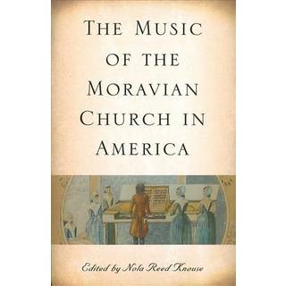 The Music of the Moravian Church in America