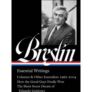 Jimmy Breslin: Essential Writings (LOA #377)