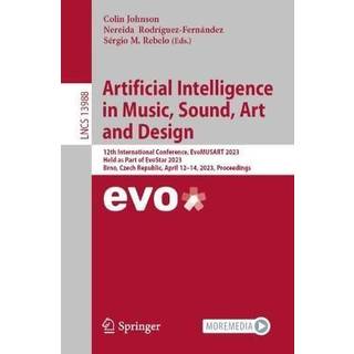 Artificial Intelligence in Music, Sound, Art and Design